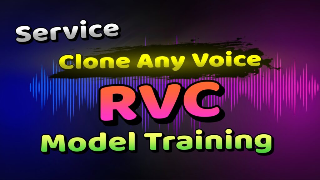 I Will Create An RVC Model For You – Bahaa Ai Services
